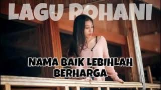 NAMA BAIK LEBIHLAH BERHARGA