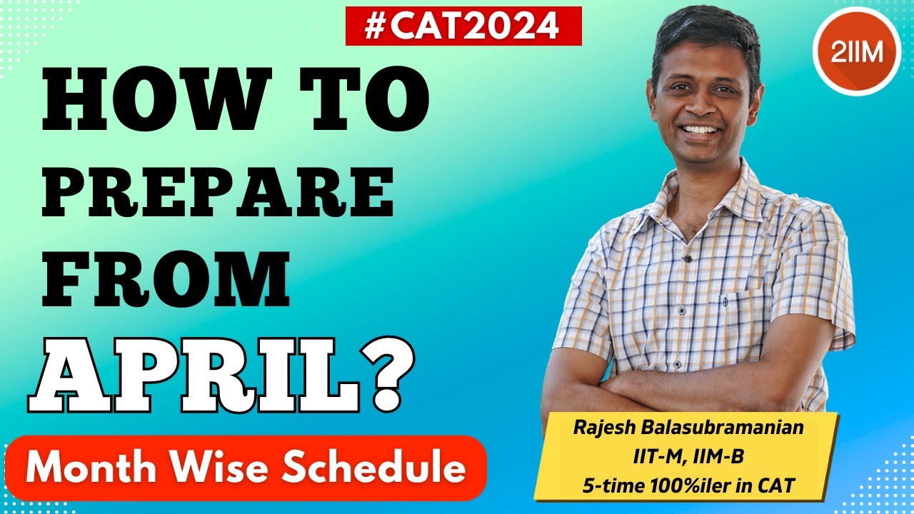 CAT 2024 Preparation From April | CAT 2024 Prep | 2IIM CAT Preparation ...