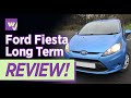 2008 - 2012 FORD #FIESTA MK7 - Long Term Review