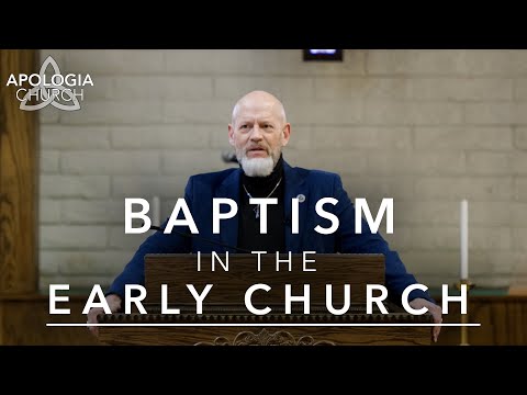 Sermon - Baptism In The Early Church