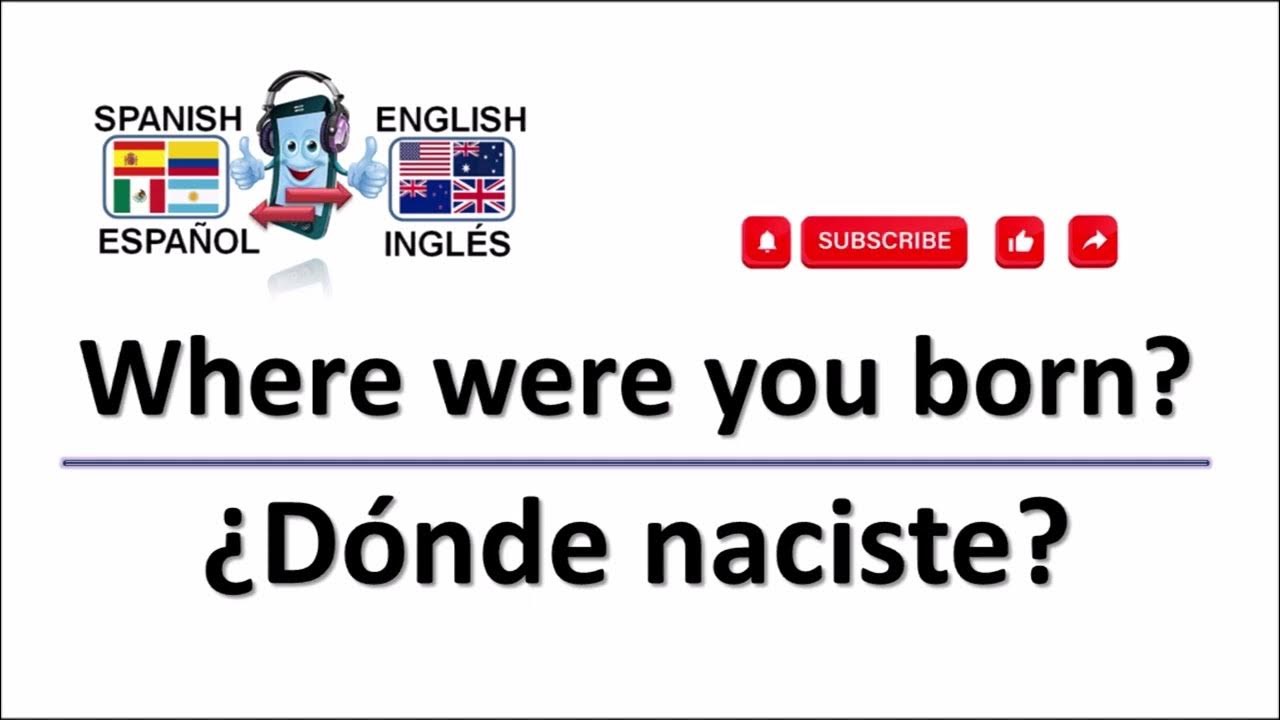 How Do You Say What Year Were You Born In Spanish