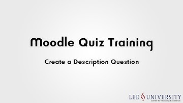 Moodle Quiz Training Video #03l - Create a Description Question