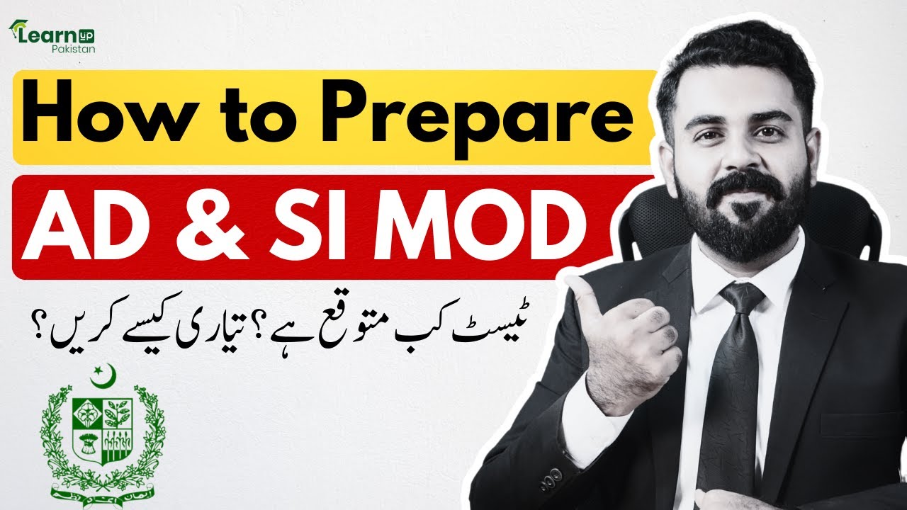 How to Prepare AD and SI MOD | AD & SI MOD Test Date | LearnUp Pakistan