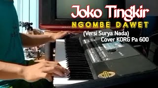 Bass nya Nombok - Joko Tingkir Ngombe Dawet - Versinya Surya Nada - Korg Pa.600