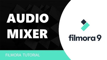 How to Use the Audio Mixer in Filmora Tutorial