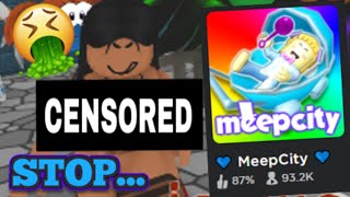 The DISGUSTING Truth about ROBLOX Meepcity...