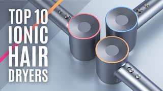 Top 10: Best Negative Ionic Hair Dryers of 2023 / Professional HairDryer, Fast Drying, Blow Dryer by Technologic Hero 6,661 views 9 months ago 6 minutes, 8 seconds