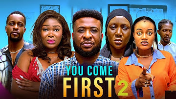 YOU COME FIRST 2- mr aboy ,Latest movie 2025 , New Nigerian Movies 2025 , African movies ,New movie
