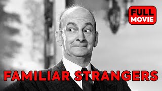 Familiar Strangers | English Full Movie