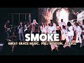 SMOKE | GREAT GRACE MUSIC, P. EJ NEWTON, ATRACE