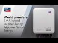 World premiere SMA hybrid inverter Sunny Tripower Smart Energy