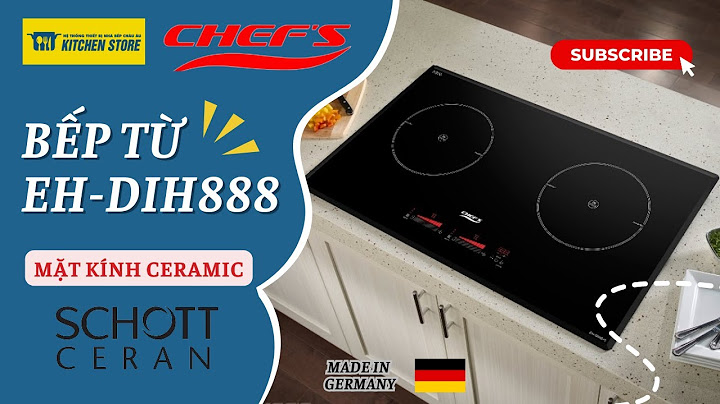 Đánh giá bếp từ chefs eh dih888