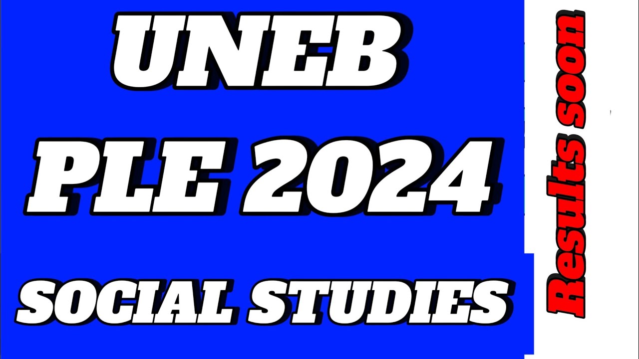 PLE SOCIAL STUDIES SST 2024 UNEB