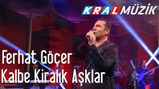 Kral POP Akustik - Ferhat Göçer - Kalbe Kiralık Aşklar Resimi