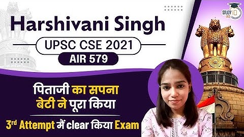 UPSC CSE Interview 2021: How to clear UPSC Complete strategy by Harshivani Singh AIR 579