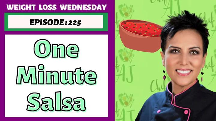 One Minute Salsa | Weight Loss Wednesday, Ep. 225