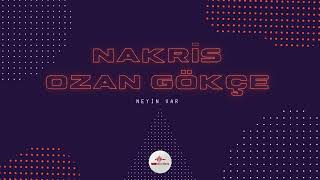 Nakris Ft Ozan Gökçe - Neyin Var Resimi