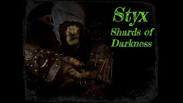 Styx Shards of Darkness walkthrough  part 22