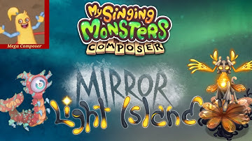 🎇 Mirror Light Island (Shhimmer Update) 🎇 - My Singing Monsters Composer