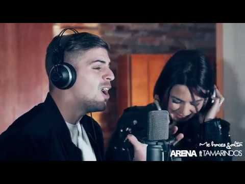 Arena Ft Tamarindos - Me haces falta