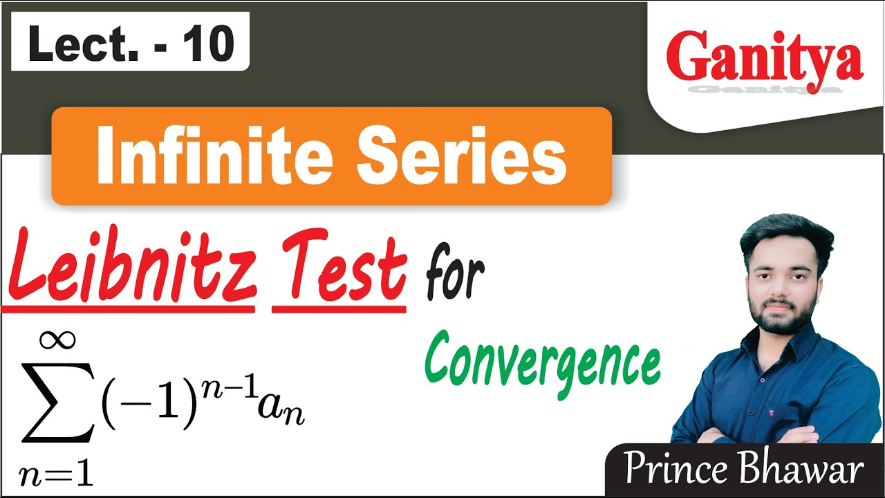 Leibniz Test for Convergence of Infinite Series || Alternating Series ...