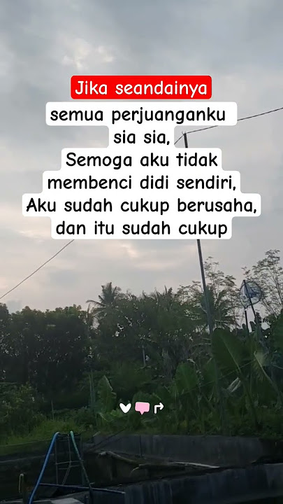 perjuanganku sia sia ❓😊 #storywa #quotes #katahatimotivasi