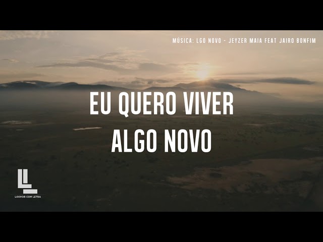 Algo Novo (COM LETRA) - Jeyzer Maia feat. Jairo Bonfim - Kemuel feat. Lukas Agustinho class=