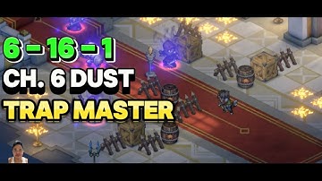 CH. 6 DUST 6-16-1 TRAP MASTER SWORD OF CONVALLARIA GUIDE