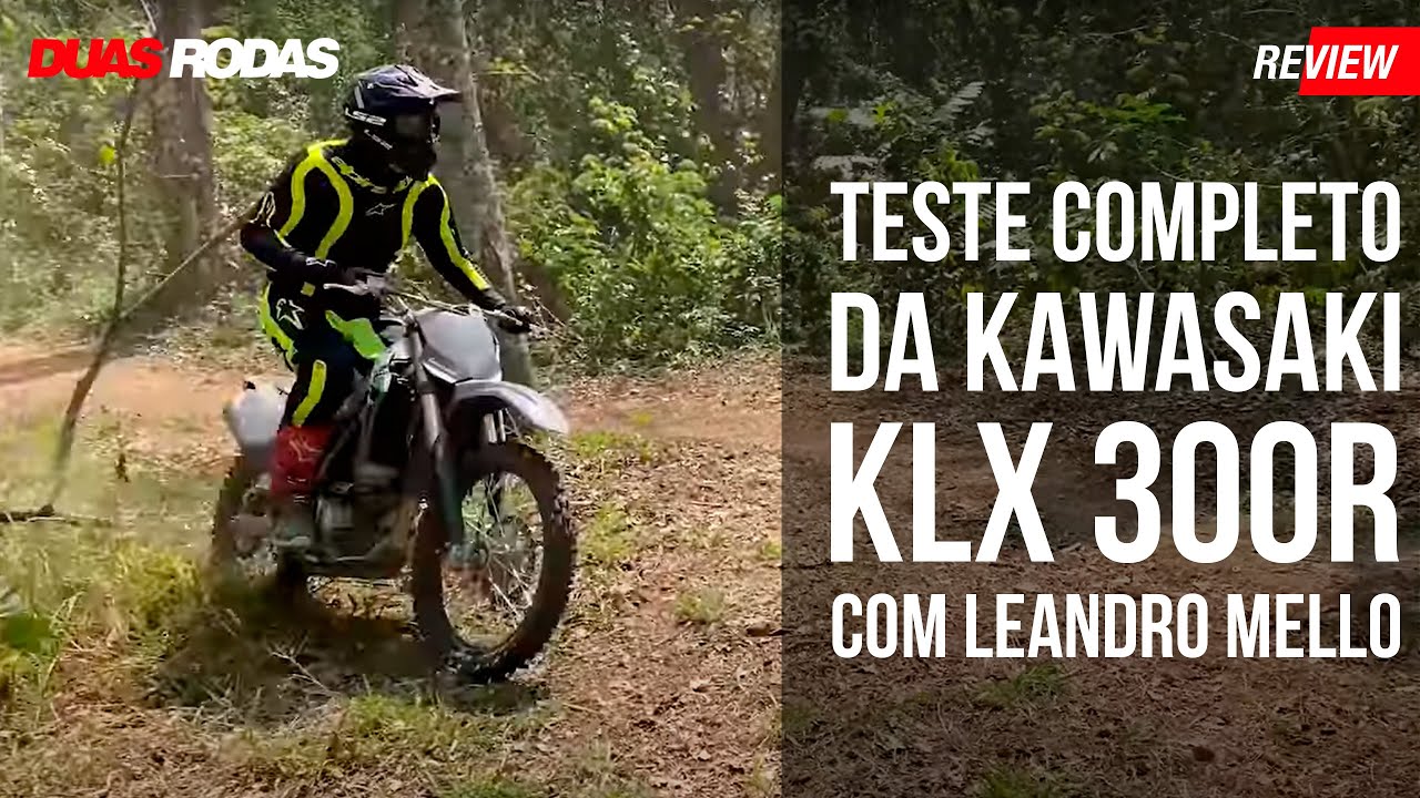 REVIEW COMPLETO: KAWASAKI KLX 300R COM LEANDRO MELLO - YouTube