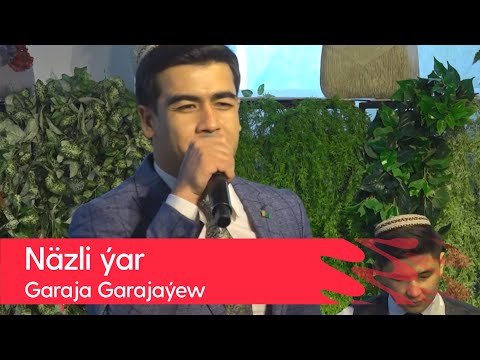 Garaja Garajayew - Nazli yar | 2022