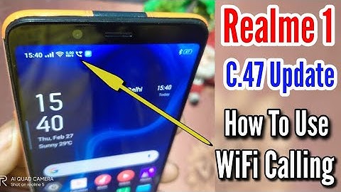 Realme 1 WiFi Calling Update | How to Use WiFi Calling | Realme 1 Update | Realme 1 C.47 Update