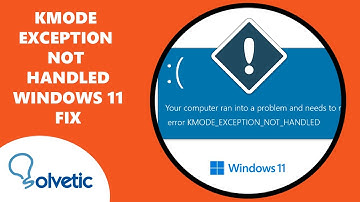 KMODE EXCEPTION NOT HANDLED Windows 11 ✔️ FIX