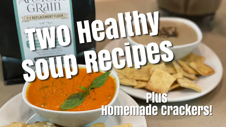 Homemade Ancient Grain Crackers & 2 Hearty Vegan S...