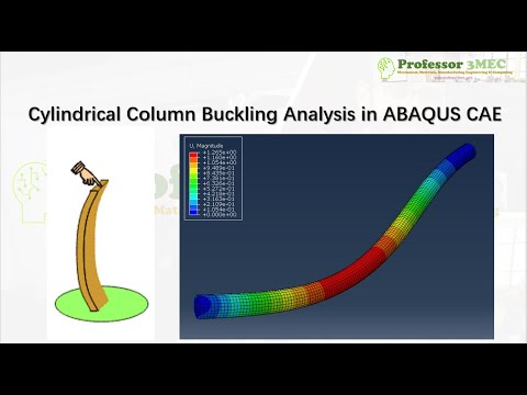 Cylindrical Column Buckling Analysis in ABAQUS CAE - Made Easy - YouTube