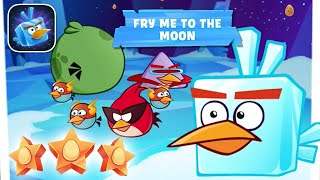 Angry Birds Reloaded In Space - New FRY ME TO THE MOON Lvl. 1-10 - 3 Stars Gameplay