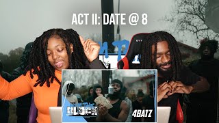 4Batz - act ii: date @ 8 | From The Block Performance 🎙(Dallas) REACTION