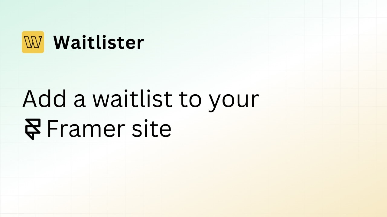 How to Add a Waitlist to a Framer Site (2 Minutes, No Code)