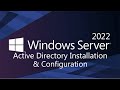 2- Windows Server 2022 Active Directory Installation and Configuration