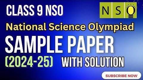 NSO Class 9 Sample Paper Solution| NSO 2024-25 | SOF 2024 | Science Olympiad 2024 |Sample Questions