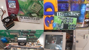 3DFX Banshee (Creative 3D Blaster PCI) & AMD K6-2 333 MHz.