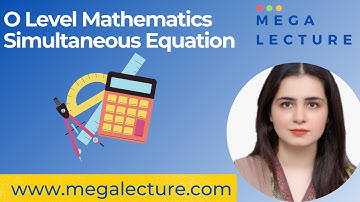 O Level Mathematics - Simultaneous Equation - IGCSE - 0580