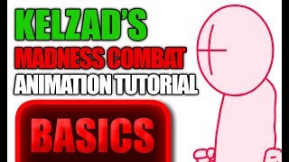 Kelzad's Madness Combat Animation Setup Tips