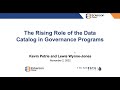 The rising role of the data catalog in governance programs  eckerson group webinar