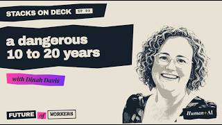 Dinah Davis on AI, tech jobs, and a dangerous 10 to 20 years