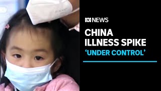 Rise in respiratory cases in China has WHO watching closely | ABC News