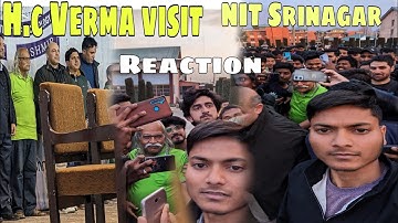 H.C Verma Visit In NIT Srinagar | student reaction with H.C Verma