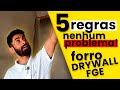 FORRO DE GESSO DRYWALL: 5 REGRAS BÁSICAS PRA VOCÊ NUNCA MAIS ERRAR | DRYWALL PASSO A PASSO