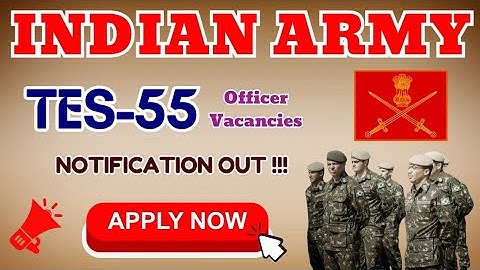 🔥Indian Army TES 55 Recruitment 2025 | 10+2 Entry Scheme | Age Limit, Eligibility & Apply Online Now