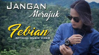 Febian - Jangan Merajuk | Lagu Terbaru 2020