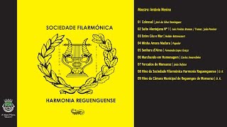 Video thumbnail of "💿 2017. Sociedade Filarmónica Harmonia Reguenguense | A Nossa Música Volume V"